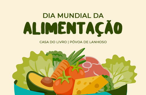 Dia Mundial da Alimentação | Casa do Livro