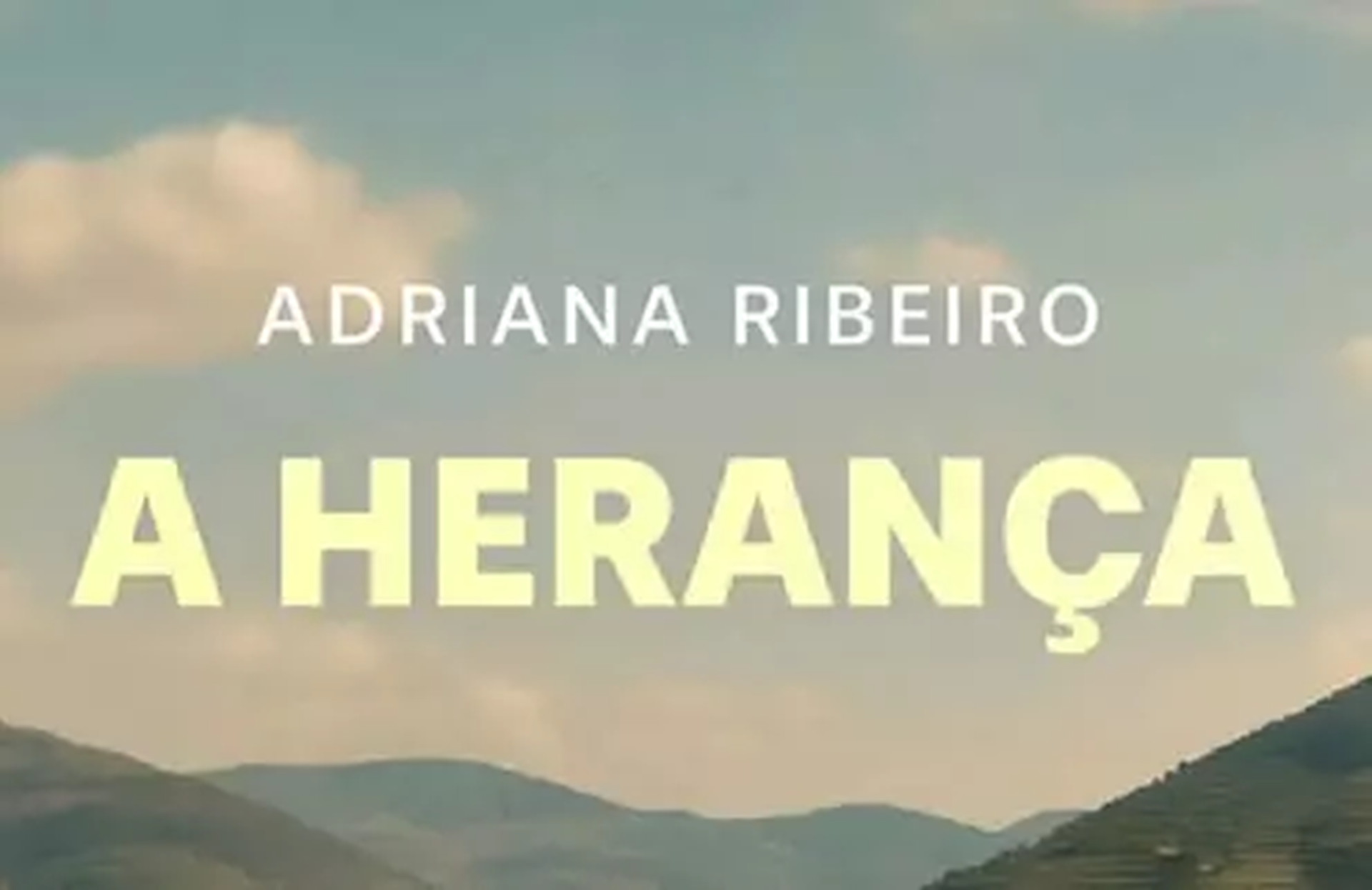 “A Herança” de Adriana Ribeiro