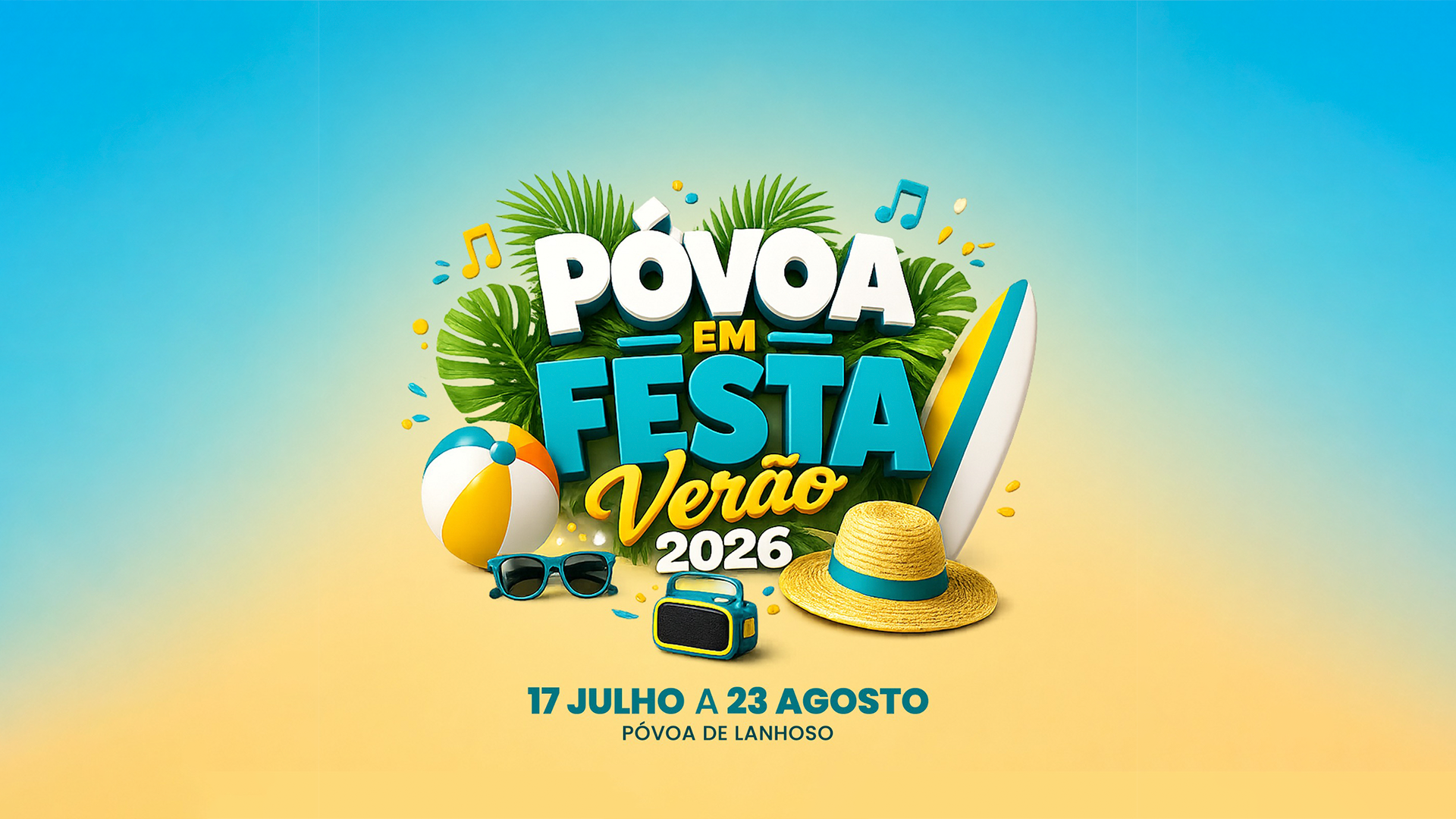 Póvoa em Festa – Verão 2026 | De 17 Julho a 23 Agosto
